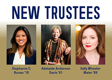 New Board of Trustees - Adelaide Davis, Stephanie Bunao, and Sally Wheeler Maier